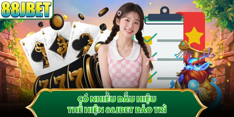 Có nhiều dấu hiệu thể hiện 88JBET bảo trì