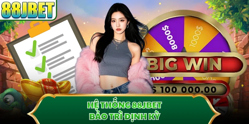 Hệ thống 88JBET bảo trì định kỳ